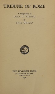 Cover of: Tribune of Rome: a biography of Cola di Rienzo