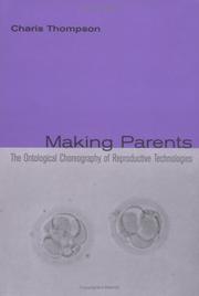 Cover of: Making Parents: The Ontological Choreography of Reproductive Technologies (Inside Technology)