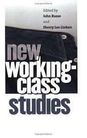 Cover of: New Working-Class Studies (ILR Press Book)