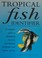Cover of: Tropical Fish Identifier