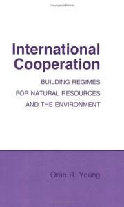 Cover of: International cooperation by Oran R. Young
