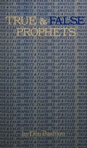 Cover of: True And False Prophets by Don W. Basham, Don W. Basham