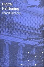 Cover of: Digital halftoning by Robert Ulichney