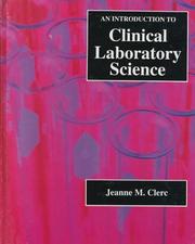 Cover of: An introduction to clinical laboratory science by Jeanne M. Clerc