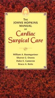 Cover of: The Johns Hopkins manual of cardiac surgical care by William A. Baumgartner ... [et al.].