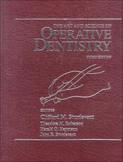 Cover of: The Art and science of operative dentistry by senior editor, Clifford M. Sturdevant ; co-editors, Theodore M. Roberson, Harold O. Heymann, John R. Sturdevant.