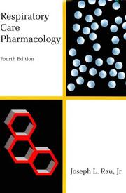 Cover of: Respiratory care pharmacology by Joseph L. Rau, Joseph L. Rau