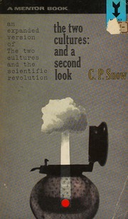 Cover of: The Two Cultures and a Second Look, an Expanded Version of the Two Cultures and the Scientific Revolution