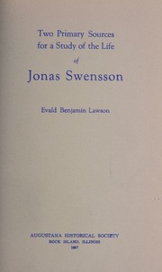 Cover of: Two primary sources for a study of the life of Jonas Swensson