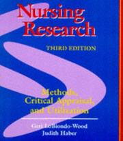 Cover of: Nursing research: methods, critical appraisal, and utilization