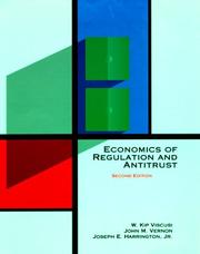 Economics of regulation and antitrust by W. Kip Viscusi, John M. Vernon, Joseph E. Harrington