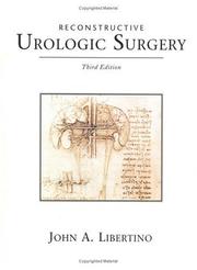 Cover of: Reconstructive urologic surgery by edited by John A. Libertino ; principal illustrator, Francis E. Steckel.