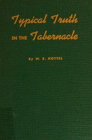 Cover of Typical truth in the tabernacle by w. s. hottel