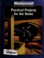 Cover of: Practical projects for the home by 