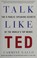 Cover of: Talk Like TED