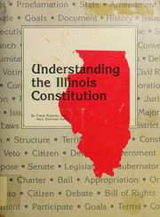 Cover of: Understanding the Illinois Constitution (Illinois Bar Foundation) by Frank Kopecky, Frank Kopecky