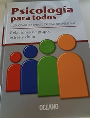 Cover of: Psicología para todos: guía completa para el crecimiento personal