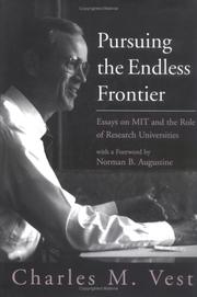 Cover of: Pursuing the Endless Frontier: Essays on MIT and the Role of Research Universities