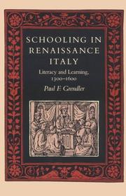 Cover of: Schooling in Renaissance Italy: Literacy and Learning, 1300-1600 (The Johns Hopkins University Studies in Historical and Political Science)