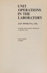 Front cover of Unit operations in the laboratory by Jan Pinkava