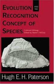Evolution and the recognition concept of species by H. E. H. Paterson