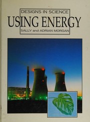 Cover of: Using Energy by Morgan, Sally., Morgan, Sally.