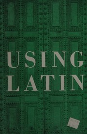 Cover of: Using Latin by Annabel Horn, Annabel Horn