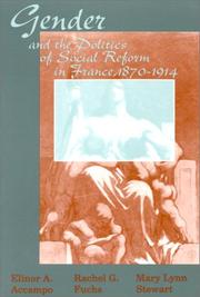 Cover of: Gender and the politics of social reform in France, 1870-1914 by Elinor Ann Accampo