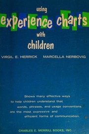 Cover of: Using experience charts with children by Virgil E. Herrick, Virgil E. Herrick