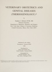 Veterinary obstetrics and genital diseases by Roberts, Stephen J.