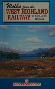 Cover of: Walks from the West Highland Railway: including the ascentof 18 Munros