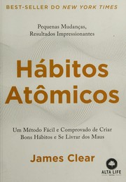 Cover of: Hábitos Atômicos by James Clear, Jonathan C. Young