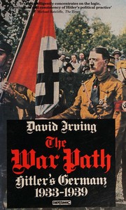 Cover of: The war path: Hitler's Germany, 1933-1939