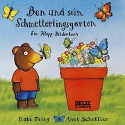 Cover of: Ben und sein Schmetterlingsgarten: Ein Klapp-Bilderbuch