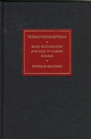 Cover of: Tetrahydrobiopterin by Seymour Kaufman