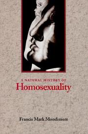 A natural history of homosexuality by Mondimore, Francis Mark