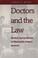 Cover of: Doctors and the law