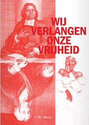 Cover of: Wij verlangen onze vrijheid :: slavernij en publieke rede