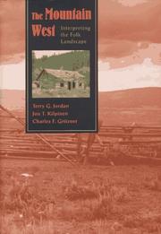 Cover of: The Mountain West: Interpreting the Folk Landscape (Creating the North American Landscape)