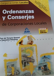 Cover of: Ordenanzas y conserjes de corporaciones locales: test del temario general y supuestos prácticos