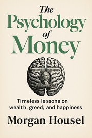 Cover of: The psychology of money