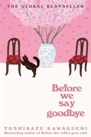 Cover of: Before We Say Goodbye