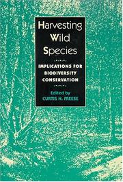 Cover of: Harvesting wild species by edited by Curtis H. Freese.