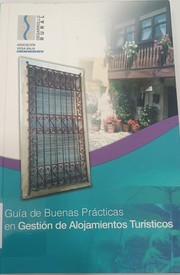 Cover of: Guía de buenas prácticas en gestión de alojamientos turísticos