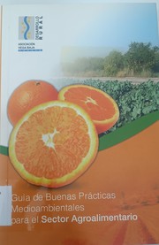 Cover of: Guía de buenas prácticas medioambientales para el sector agroalimentario