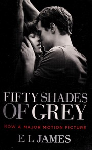 Fifty Shades of Grey by E. L. James