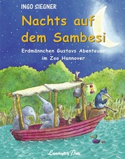 Cover of: Nachts auf dem Sambesi: Erdmännchen Gustavs Abenteuer im Zoo Hannover
