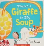 Cover of: There's a giraffe in my soup