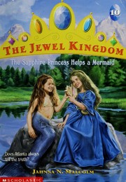 Cover of: The Sapphire Princess Helps a Mermaid by Jahnna N. Malcolm, Jahnna N. Malcolm