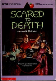Cover of: Scared to Death by Jahnna N. Malcolm, Jahnna N. Malcolm